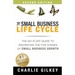 The Small Business Life Cycle - Second Edition: A No-Fluff Guide to Navigating the Five Stages of Small Business Growth