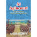 At Agincourt: A Tale of the White Hoods of Paris
