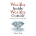 Wealthy Inside Wealthy Outside