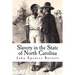 Slavery in the State of North Carolina