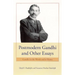 Postmodern Gandhi and Other Essays: Gandhi in the World and at Home