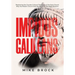 Impious Galileans: Reclaiming the Counter-Cultural Fierceness of the Early Church Why the Modern Church Must Be Hated for the Right Reasons