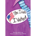 I Voted: Shí I'íí'ah