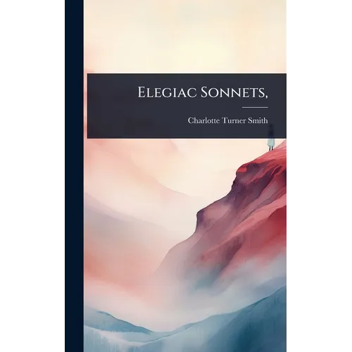 Elegiac Sonnets,