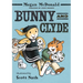 Bunny and Clyde