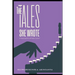 The Tales She Wrote