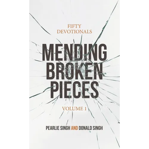 Mending Broken Pieces: Fifty Devotionals