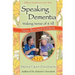 Speaking Dementia: Making Sense Of It All
