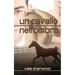 Un cavallo nell'ombra