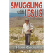 Smuggling With Jesus