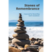 Stones of Remembrance: A Journal for Recording God's Goodness