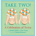 Take Two!: A Celebration of Twins