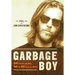 Garbage Boy: The High Bar of Low Expectations