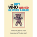 The Boy Who Wished He Were a Bear
