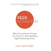 Peernovation: What Peer Advisory Groups Can Teach Us About Building High-Performing Teams