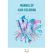 Manual of hair coloring