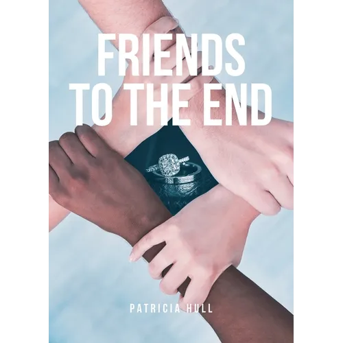 Friends to the End