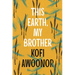 This Earth, My Brother
