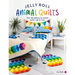 Jelly Roll Animal Quilts: Over 40 Patterns for Animal Quilts, Rugs and More