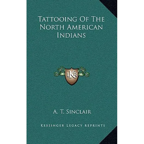 Tattooing of the North American Indians