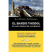 El Bardo Thodol: El Libro Tiberano de Los Muertos, Padma Sambhava, Prologado y Anotado Por Juan B. Bergua