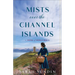 Mists Over the Channel Islands: A Novel of World War II