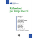 Riflessioni per tempi incerti