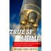 True SF Anime