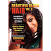 Beautiful Black Hair Volume #2: Discover The Secrets of GROWING Longer Healthier Hair