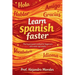 Learn Spanish Faster: The Hyperspeed Method for Beginners Who Want Real Results