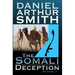 The Somali Deception Episode II