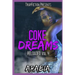 Coke Dreams: Reloaded Vol. 4