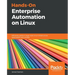 Hands-On Enterprise Automation on Linux