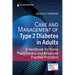 Care and Management of Type 2 Diabetes in Adults: A Handbook for Nurse Practitioners