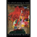 The School Among the Ruins: Poems 2000-2004