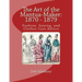 The Art of the Mantua-Maker: 1870 - 1879: Fashion, Sewing, and Clothes Care Advice