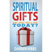 Spiritual Gifts: Are They Still For Today?