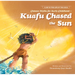 Chinese Myths for Early Childhood--Kuafu Chased the Sun