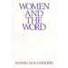 Women and the Word: The Gender of God in the New Testament and the Spirituality of Women