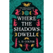 Where the Shadows Dwell