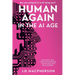 Human Again: In the AI Age