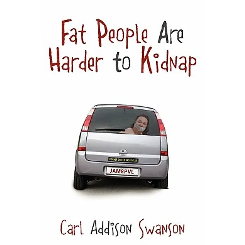 Fat People Are Harder to Kidnap