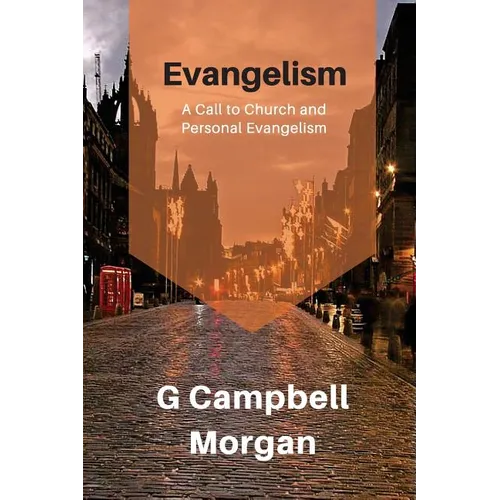 Evangelism: Evangelism and the Modern Church
