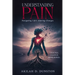 Understanding Pain: Navigating Life's Altering Changes