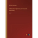 A Manual of Spherical and Practical Astronomy: Vol. I