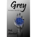 Grey: The Balance: Book One