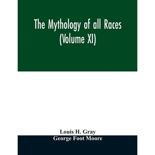 The Mythology of all races (Volume XI)