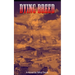 Dying Breed