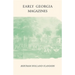 Early Georgia Magazines: Literary Periodicals to 1865