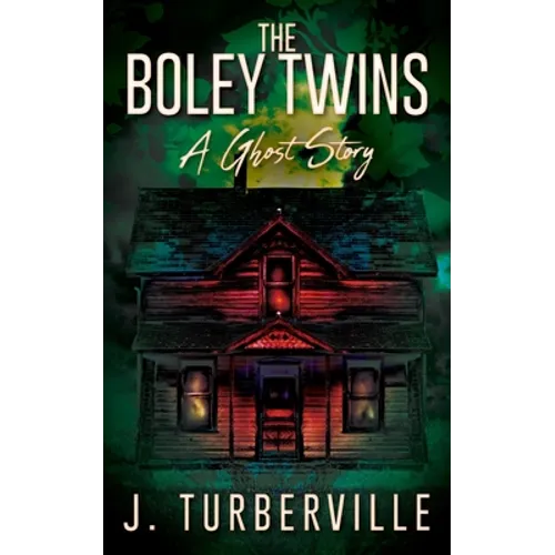 The Boley Twins: A Ghost Story